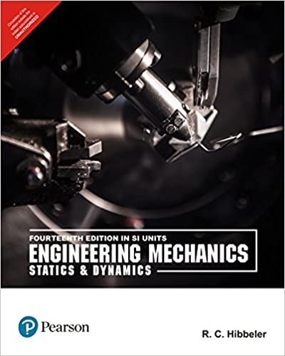 vruchten hoe vaak Beenmerg Engineering Mechanics: Statics and Dynamics, International Edition - 14th  Edition - Solutions and Answers | Quizlet