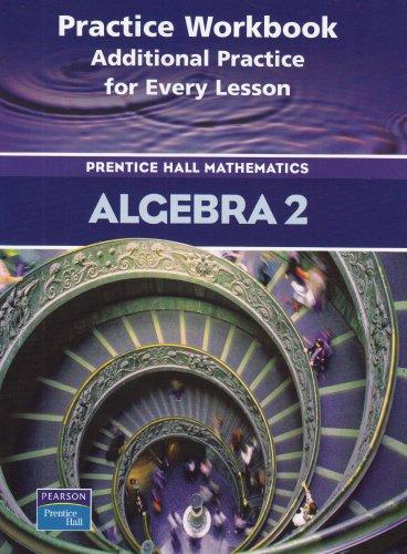 algebra-2-practice-workbook-9780130633958-solutions-and-answers