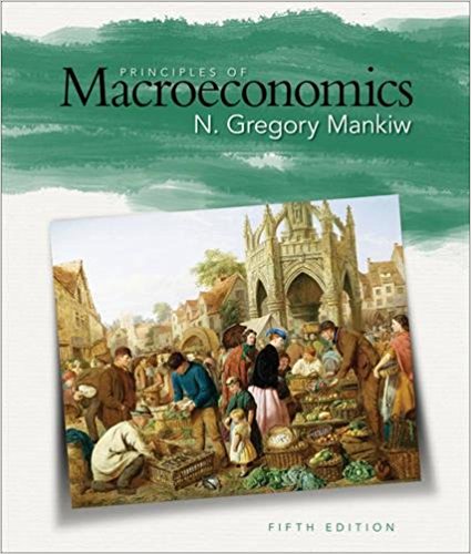 Principles Of Macroeconomics - 9780324589993 - Solutions And Answers ...