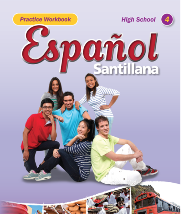 espa-ol-santillana-practice-workbook-4-9781622632473-solutions-and-answers-quizlet