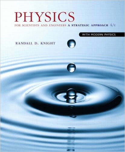 Physics For Scientists And Engineers: A Strategic Approach With Modern ...